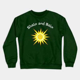 Shake and Bake Pickleball Crewneck Sweatshirt